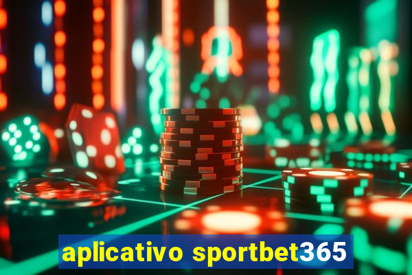 aplicativo sportbet365